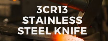 Is 3cr13 stainless steel good for knives? – [Complete Steel Guide]