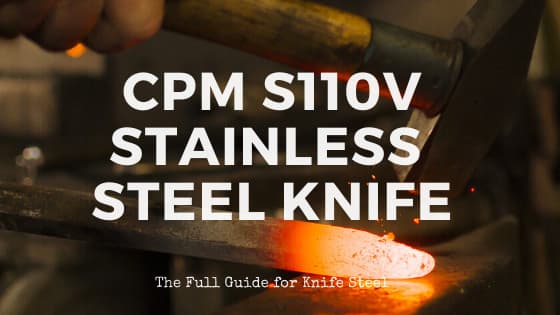 CPM S110V steel