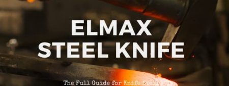 Is Elmax a Good Knife Steel? [Complete Steel Guide]