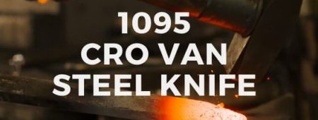 Is 1095 CRO Van Steel Good for Knives? [Complete Steel Guide]