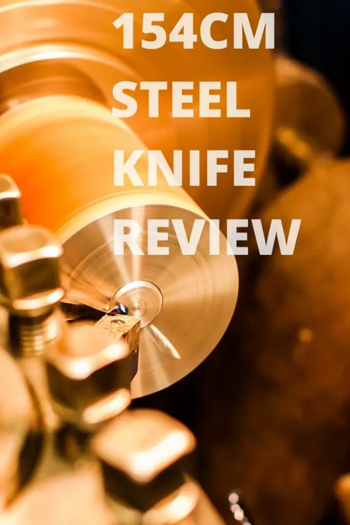154CM steel knife Review