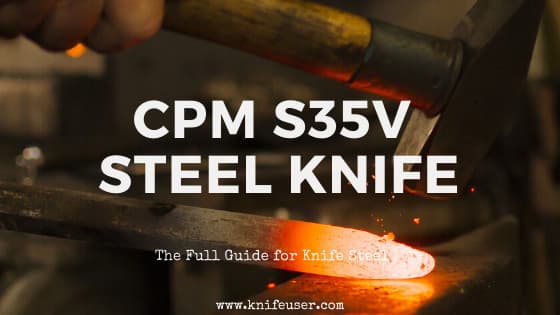 CPM S35V steel