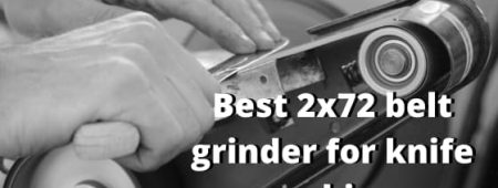 Best 2×72 belt grinder for knife making – Grizzly G1015 Review