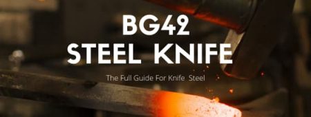 What is bg42 steel? – BG42 Steel Review